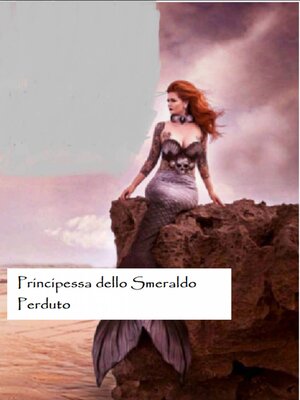 cover image of Principessa dello Smeraldo Perduto